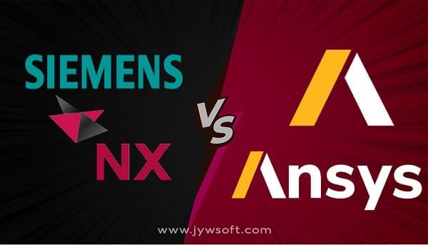 So sánh phần mềm ANSYS và Siemens NX