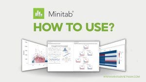 Hướng dẫn sử dụng phần mềm Minitab (Phần 5)