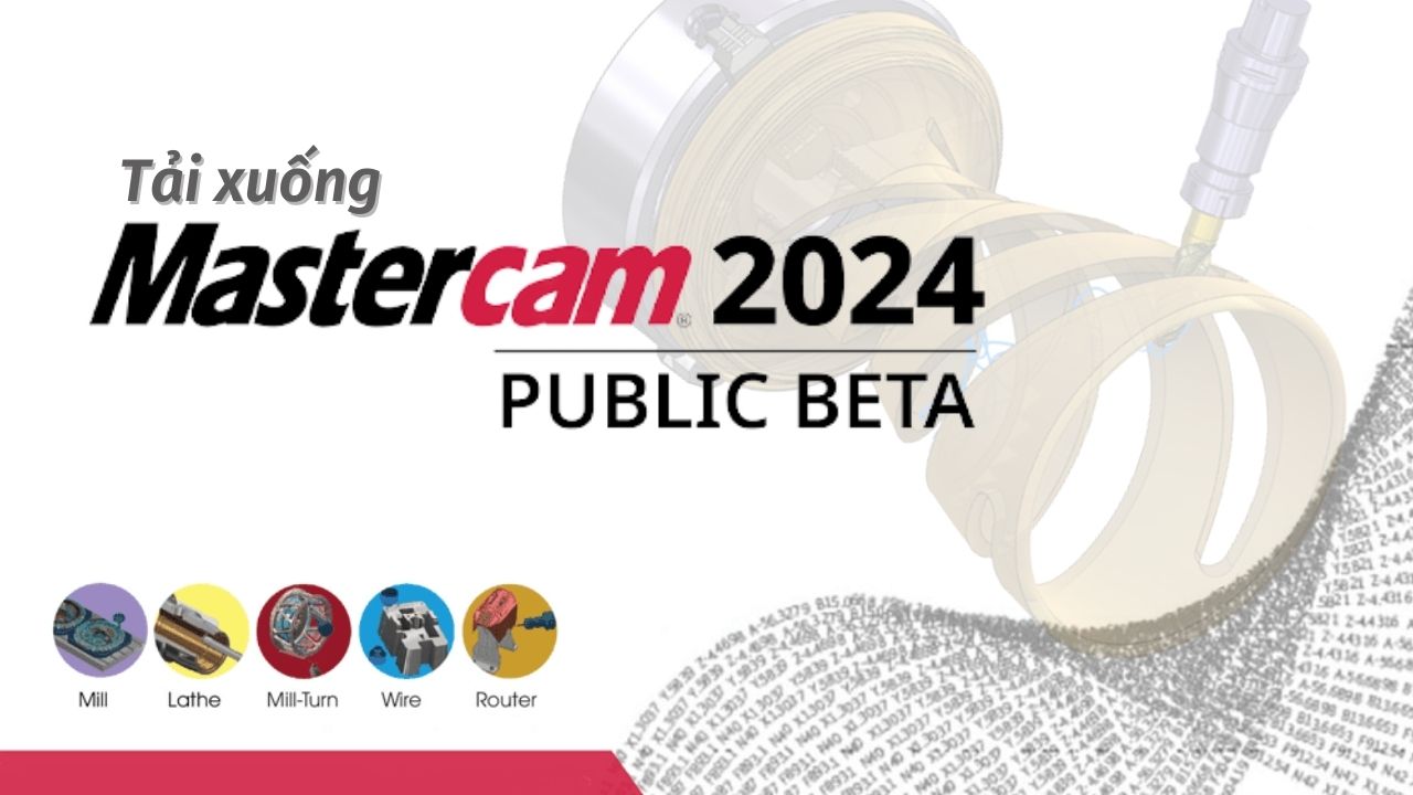 phần mềm Mastercam 2024 Beta
